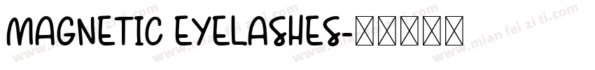 MAGNETIC EYELASHES字体转换